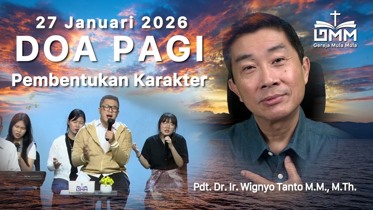 DOA PAGI | Pembentukan Karakter - 27 Januari 2026 | Ps. Wignyo Tanto