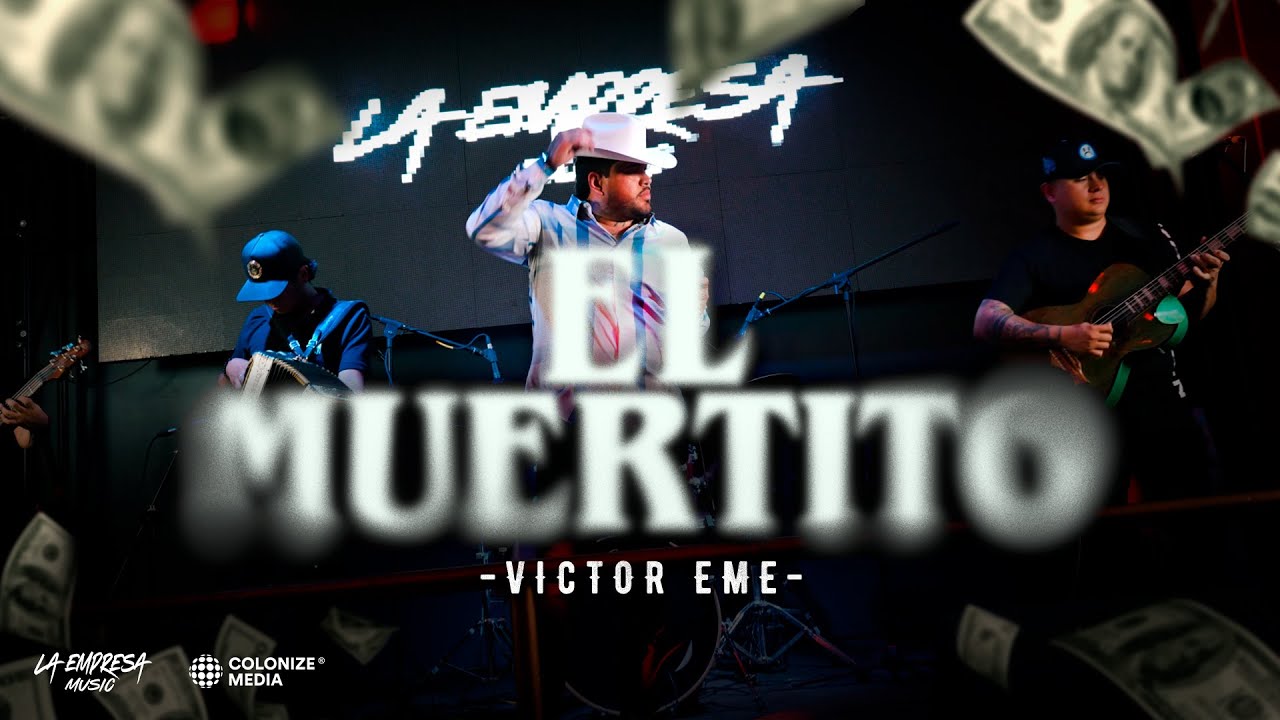Victor Eme - El Muertito (Video Oficial)