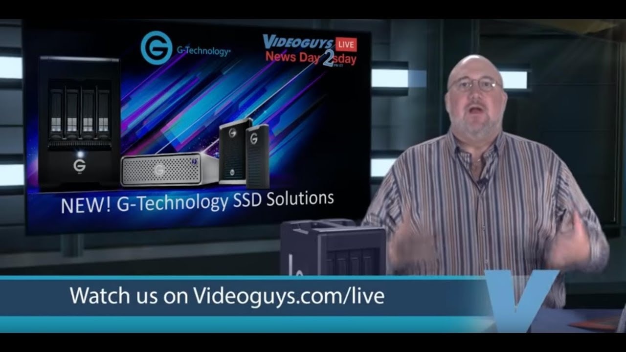 G-Technology SSD Solutions Videoguys NewsDay 2sDay Live Webinar