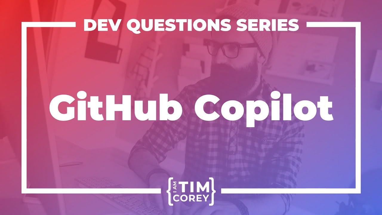 58. First Look at GitHub Copilot and What It Means For Developers