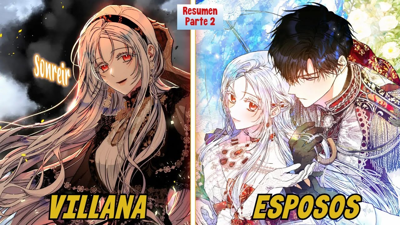 (2)REENCARANÓ en su NOVELA como VILLANA y se convirtió en la ESPOSA del PROTAGONISTA -Resumen Manhwa