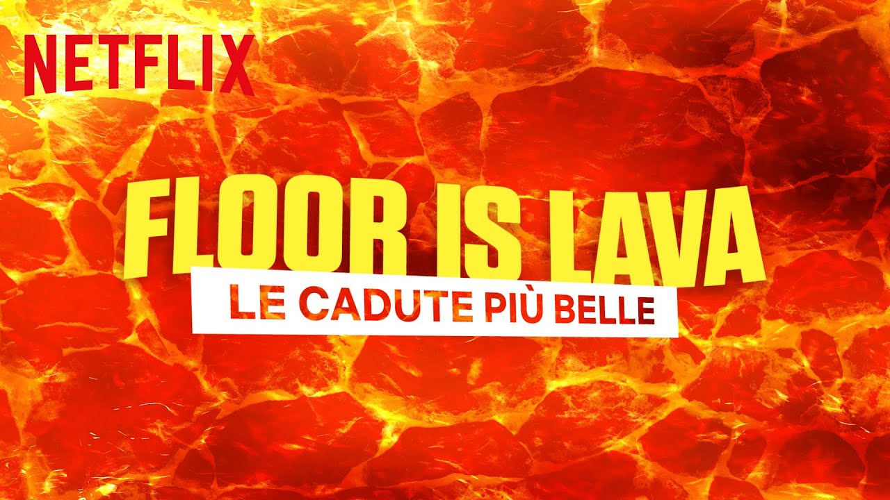 Floor is lava | Le cadute pi&ugrave; belle | Netflix Italia