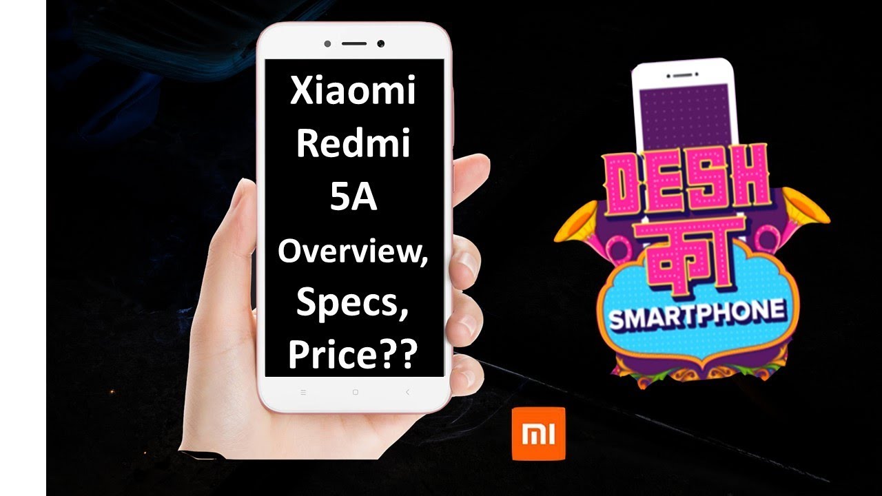 Xiaomi Redmi 5A Price India, Overview, Specs and Features | KNOW 101