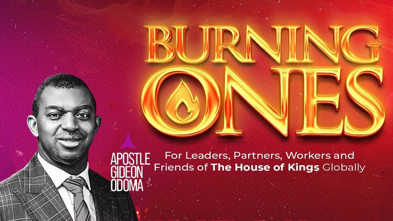 The Burning Ones - Apostle Gideon Odoma