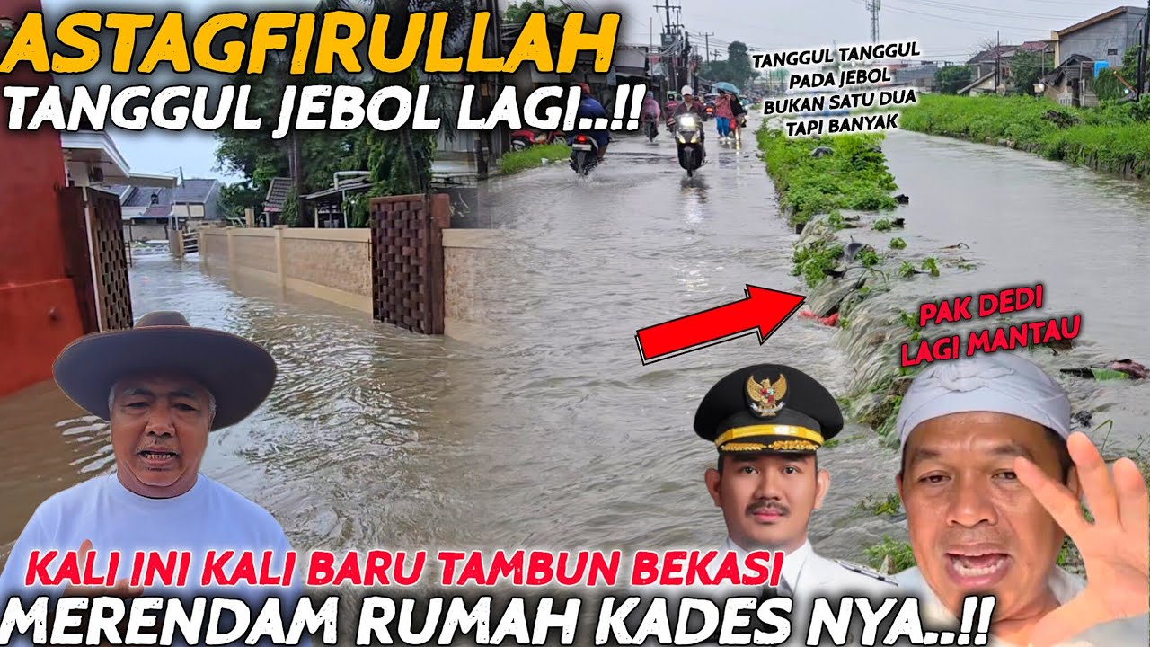 ASTAGFIRULLAH BANJIR LAGI❗️TANGGUL TANGGUL KALI BARU BEKASI JEBOL❗️RUMAH KADESNYA KEBANJIRAN 