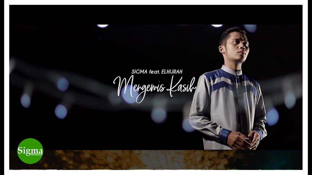 MENGEMIS KASIH - SIGMA feat ELHIJRAH (cover)