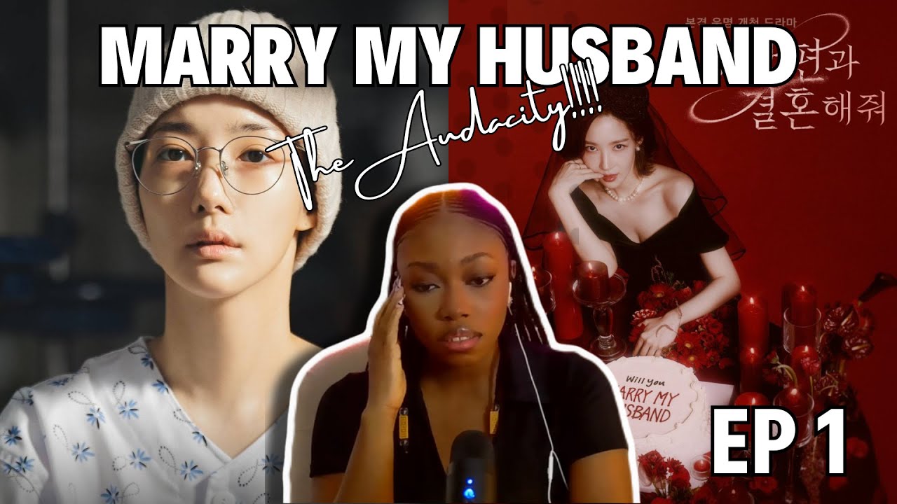 THE AUDACITY!!! Marry My Husband (내 남편과 결혼해줘) EP 1 REACTION