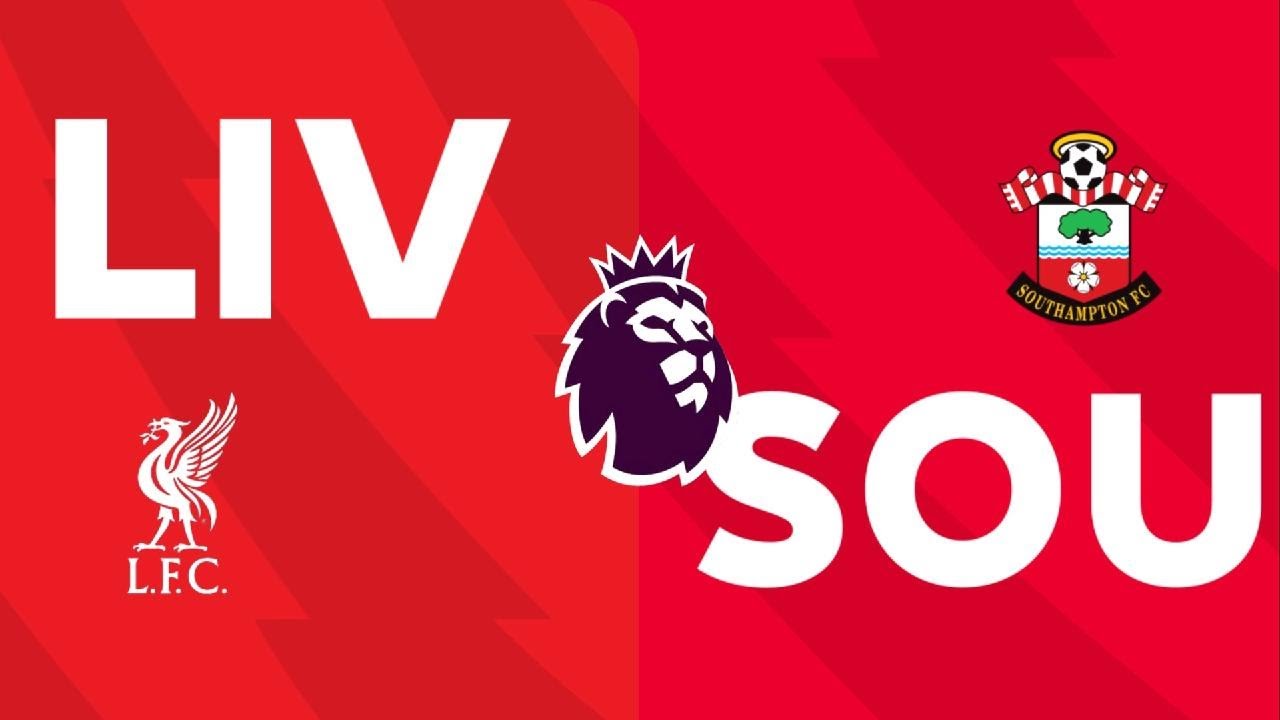 Liverpool vs Southampton Premier League