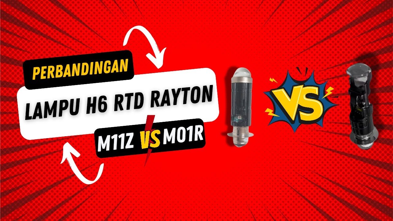 PERBANDINGAN LAMPU H6 RTD M11Z VS M01R | KALIAN TIM MANA???