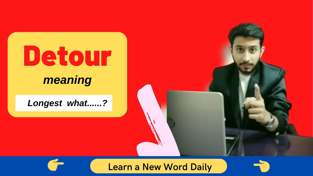 Meaning of Detour | Longest way to reach | Avoid krke aage nikalna in English
