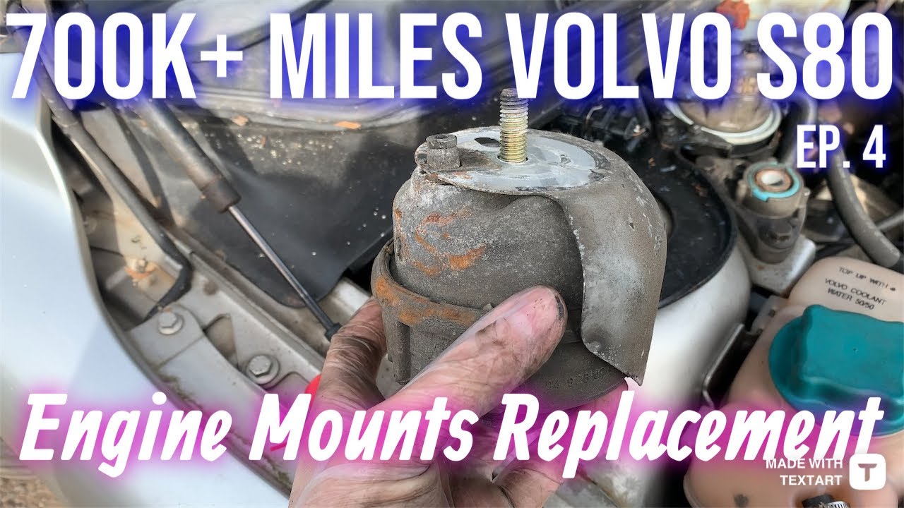 700k+ miles Volvo S80 Ep. 4 - Replacing Engine Mounts