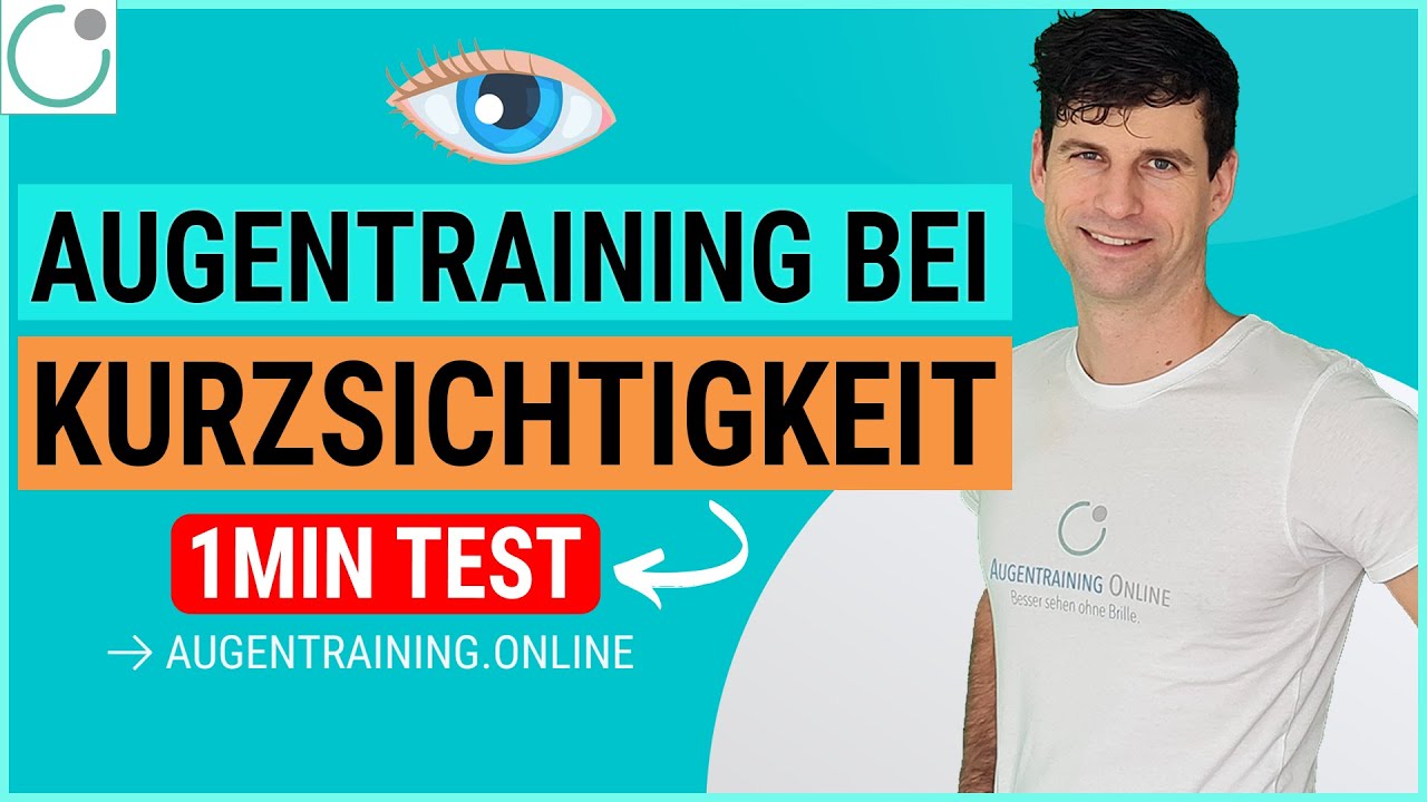 KURZSICHTIGKEIT - 1 Minuten-Test für Augentraining & Besser Sehen!