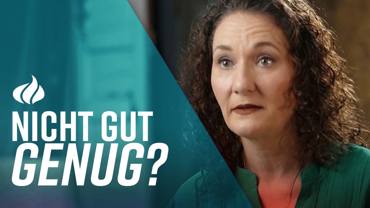 Ich bin für Gott nicht gut genug | Selbstzweifel überwinden