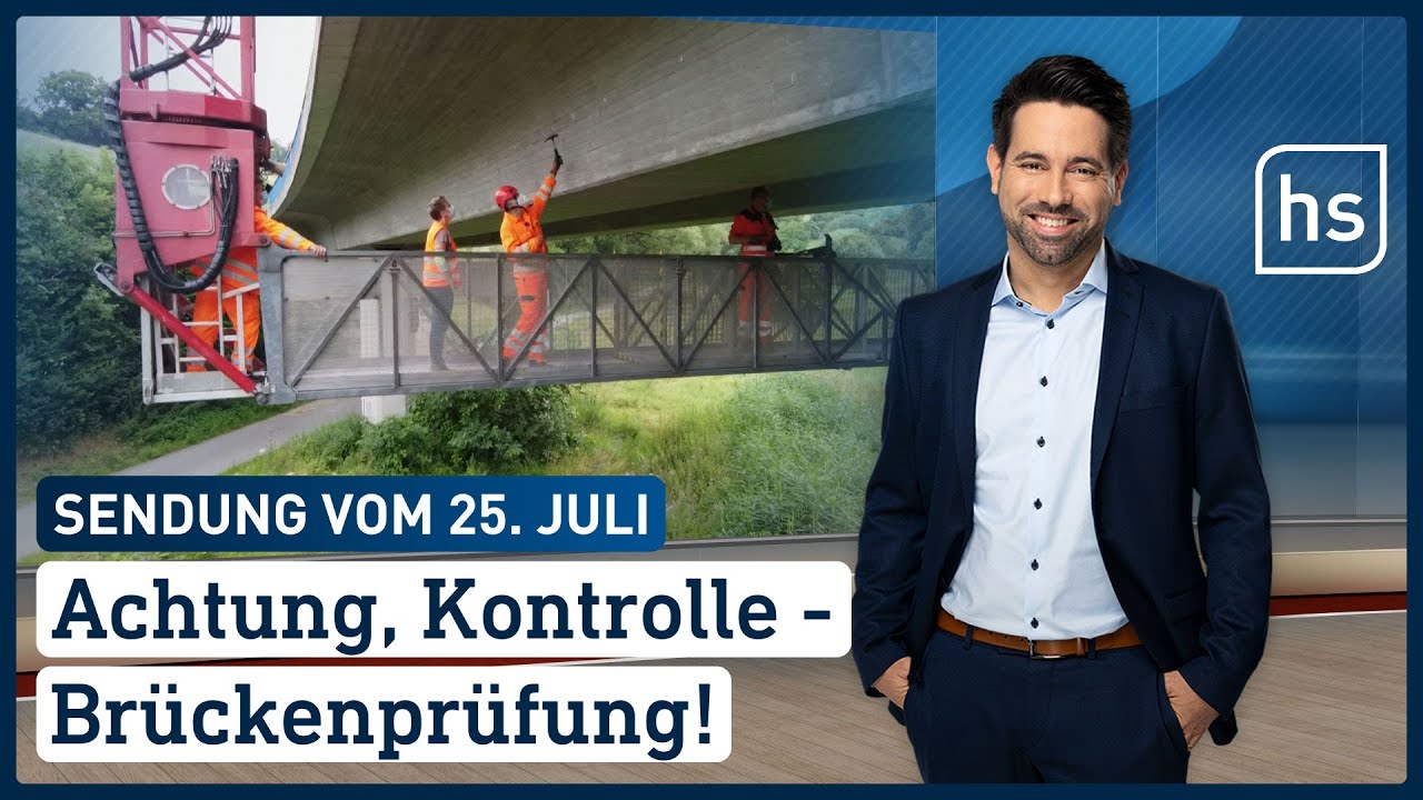 Achtung, Kontrolle - Brückenprüfung | hessenschau vom 25.07.2021