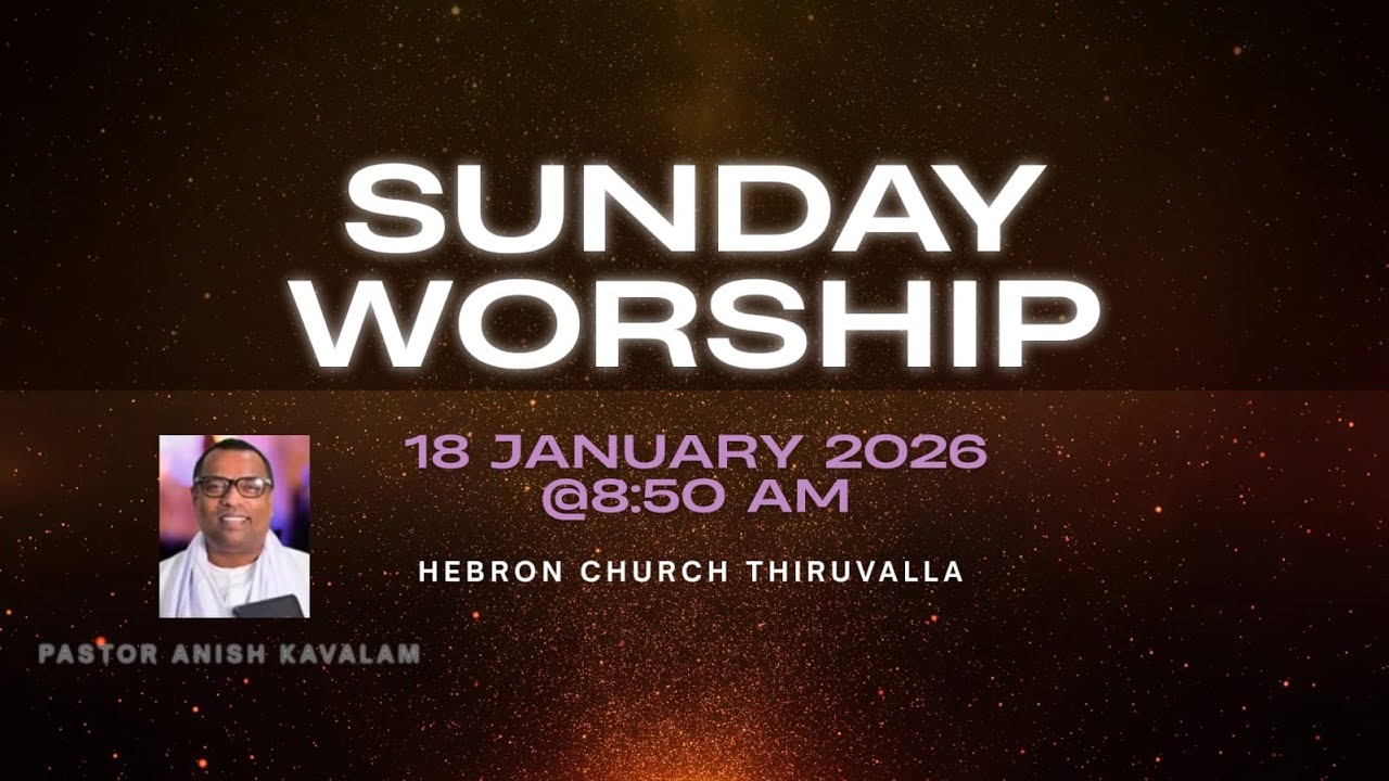 PASTOR ANISH KAVALAM | SUNDAY WORSHIP