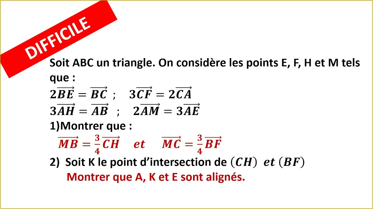 Exercice difficile - CALCUL VECTORIEL DANS LE PLAN - TRONC COMMUN SCIENTIFIQUE ET TECHNOLOGIQUE