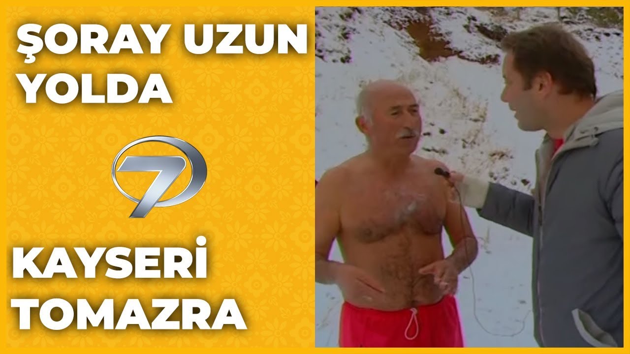 Kayseri - Tomarza | Şoray Uzun Yolda