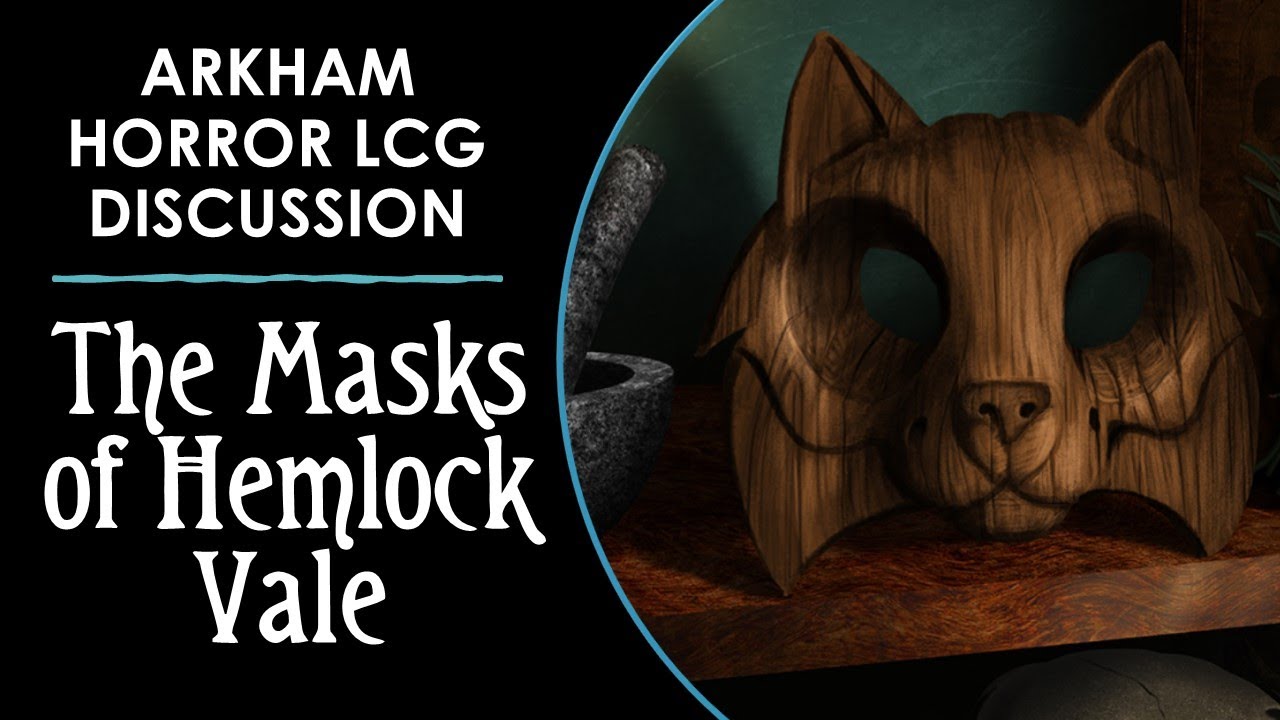The Masks of Hemlock Vale (Arkham Horror Game Discussion)