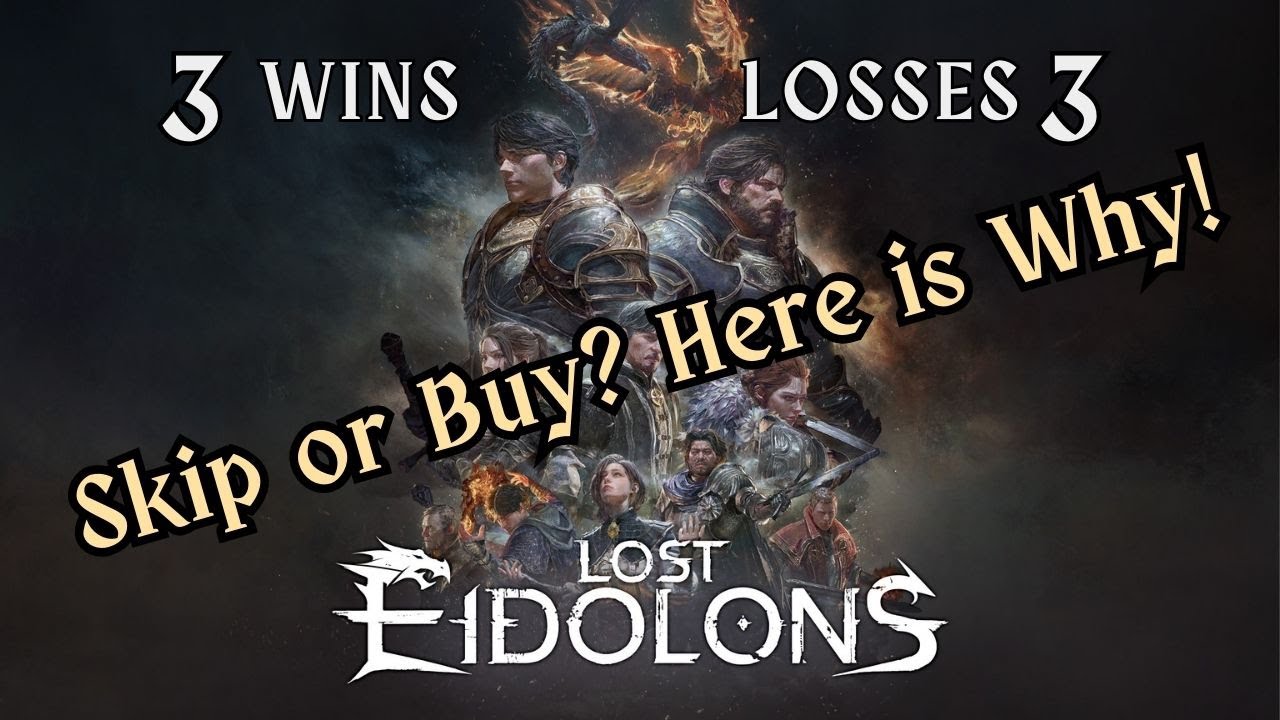 Lost Eidolons | Skip or Buy? Here is Why! | 3 Wins | 3 Losses
