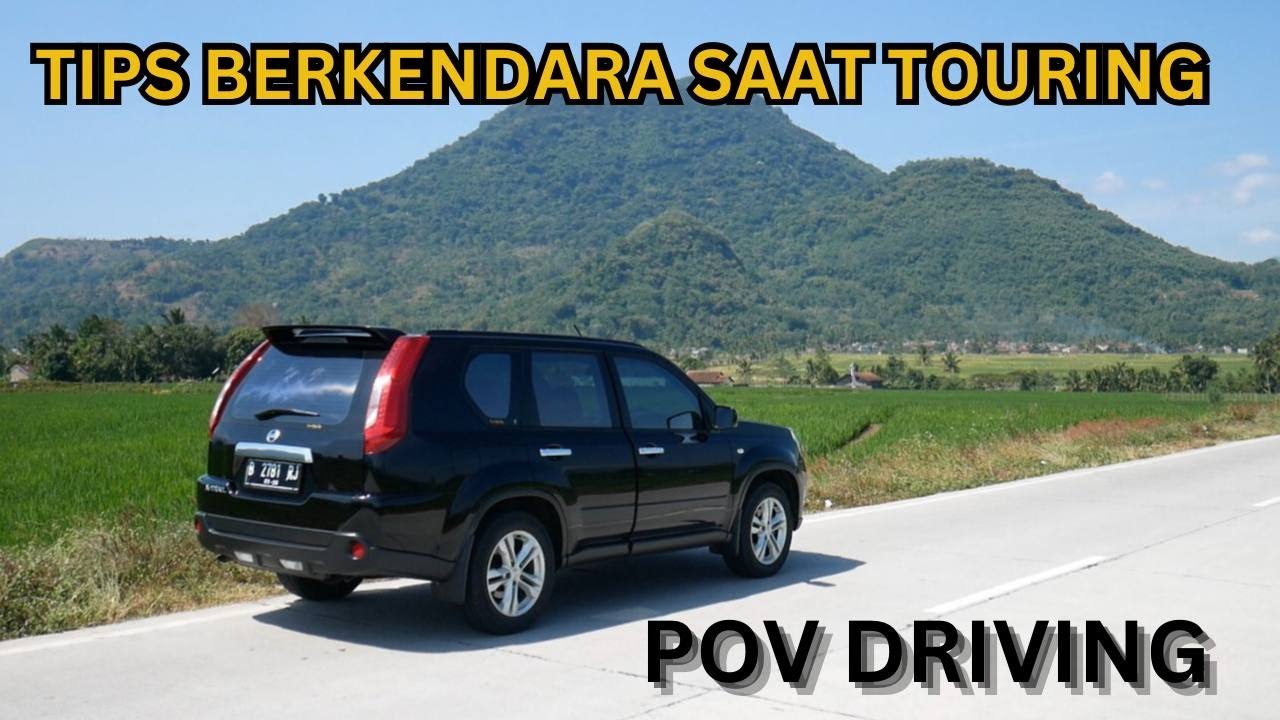 TIPS BERKENDARA SAAT TOURING / ROADTRIP