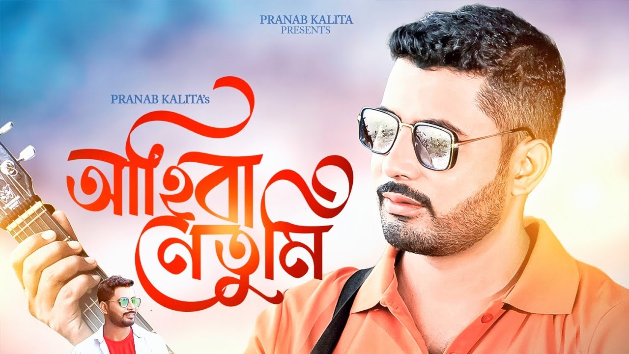 Ahibane Tumi // Pranab kalita // Zibon Nirag // Kalparaj Deka // Lateset assamese song 2023