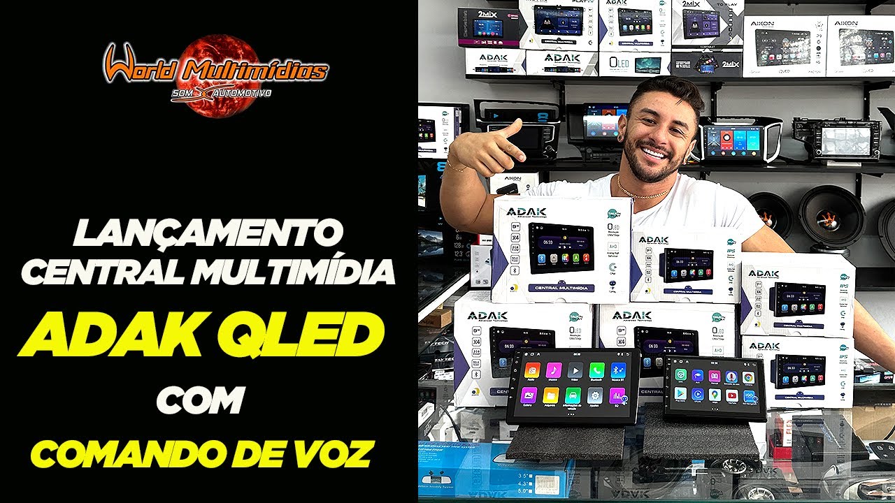 LANÇAMENTO CENTRAL MULTIMÍDIA ADAK QLED COM COMANDO DE VOZ - WORLD MULTIMÍDIAS