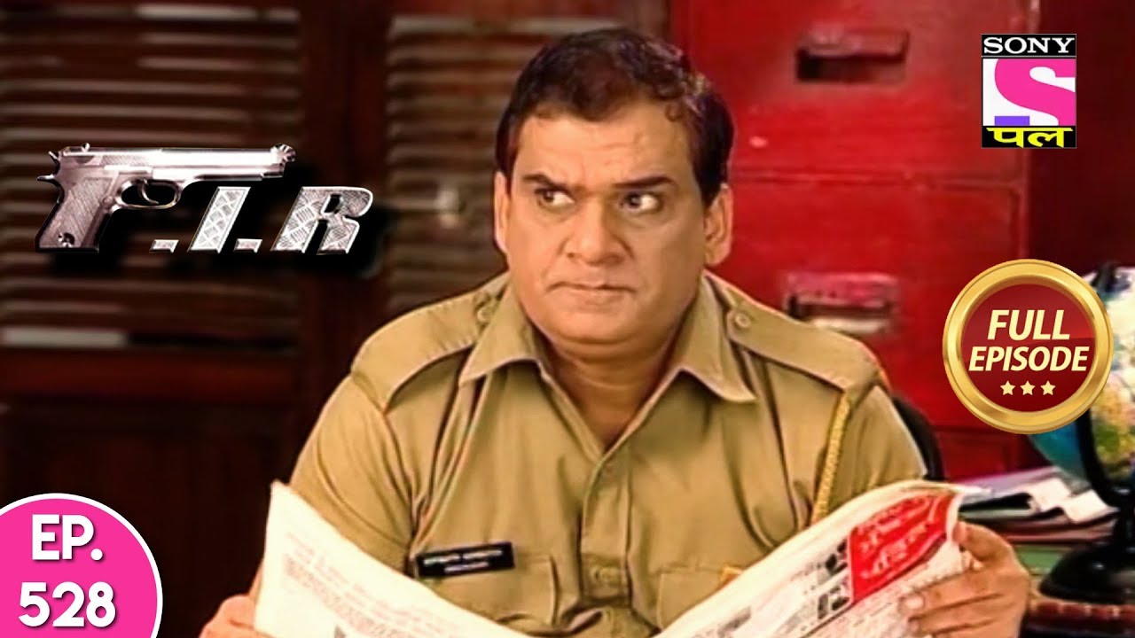 F.I.R - Ep 528 - Full Episode - 26th June, 2019