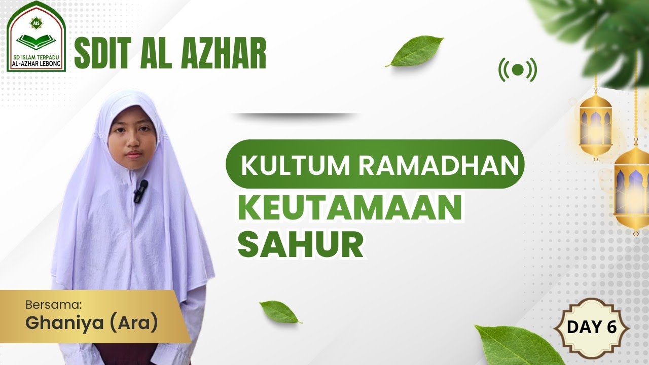 Tausiyah Ramadhan - Keutamaan Sahur (Ghaniya Nahiza Raiqa- Ara) 