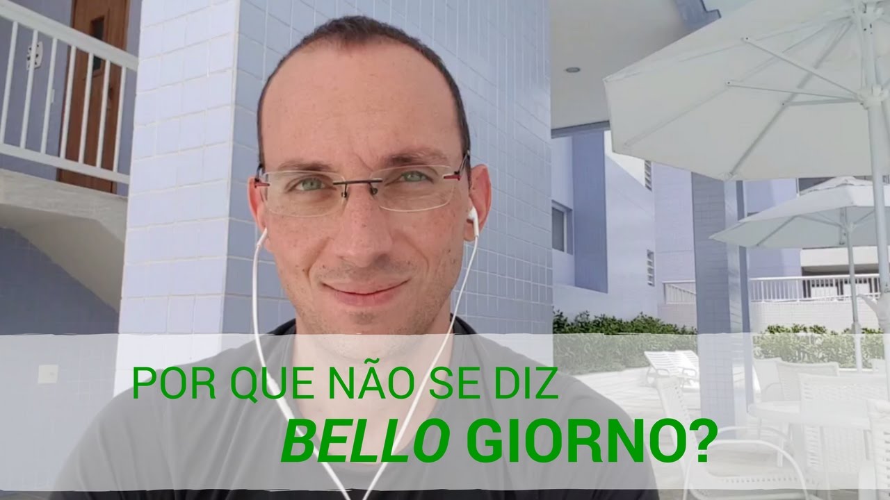 Por que não se diz BELLO GIORNO? I Vou Aprender Italiano I Vídeo 39 de 52