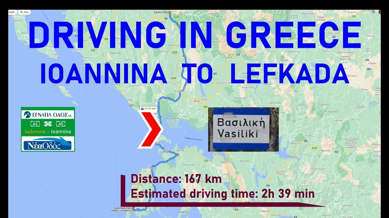 ROAD TRIP 2021 - PART 6 GREECE :  IOANNINA – FILLIPIADA – PREVEZA – LEFKADA - VASILIKI