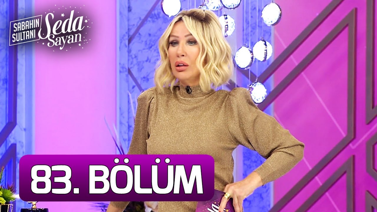 Sabahın Sultanı Seda Sayan 83. Bölüm (15 Aralık 2021 - Çarşamba)