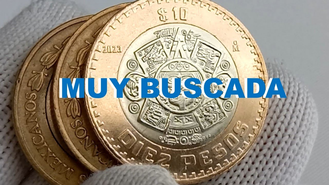REVISA tus monedas de $10 Pesos...Podrías Ganar hasta $2,500 Pesos...$$$