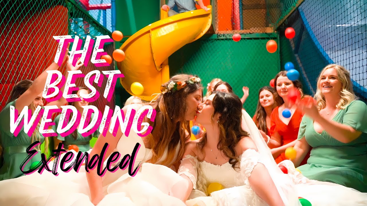 The BEST Wedding - Extended