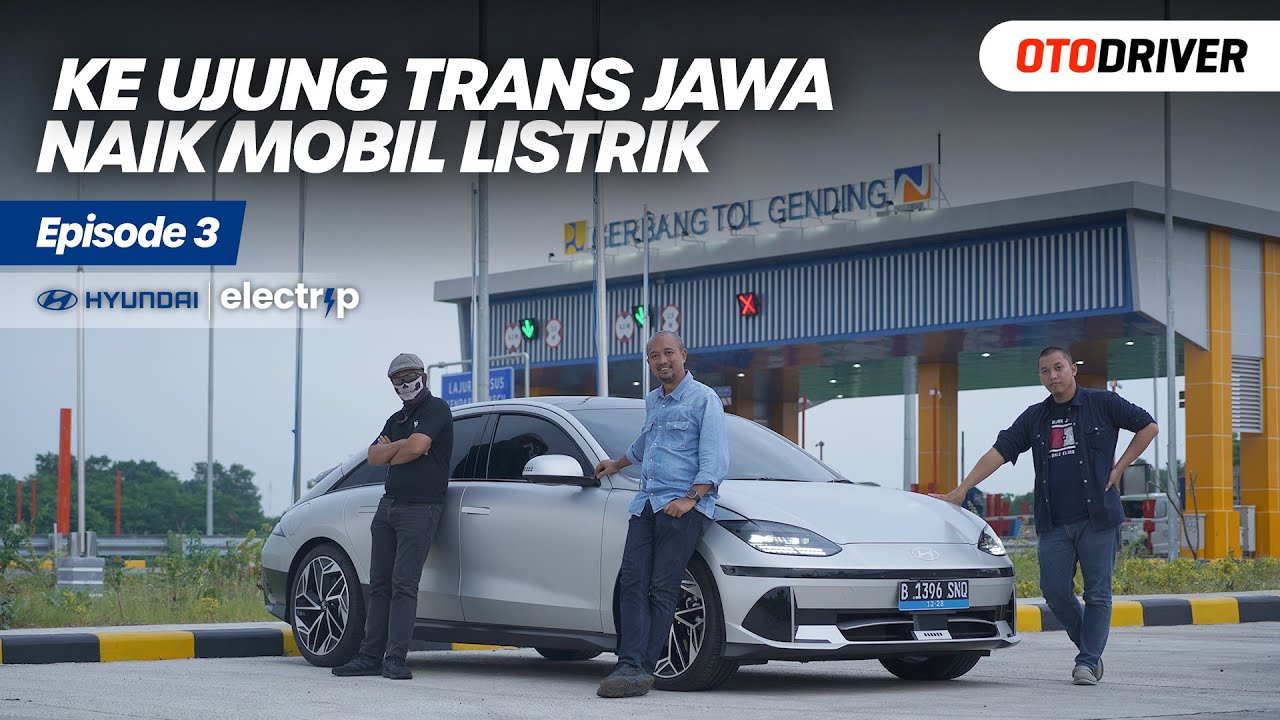 Hyundai IONIQ 6 | ELECTRIP Episode 3 feat. Ridwan Hanif & Om Mobi | OtoDriver