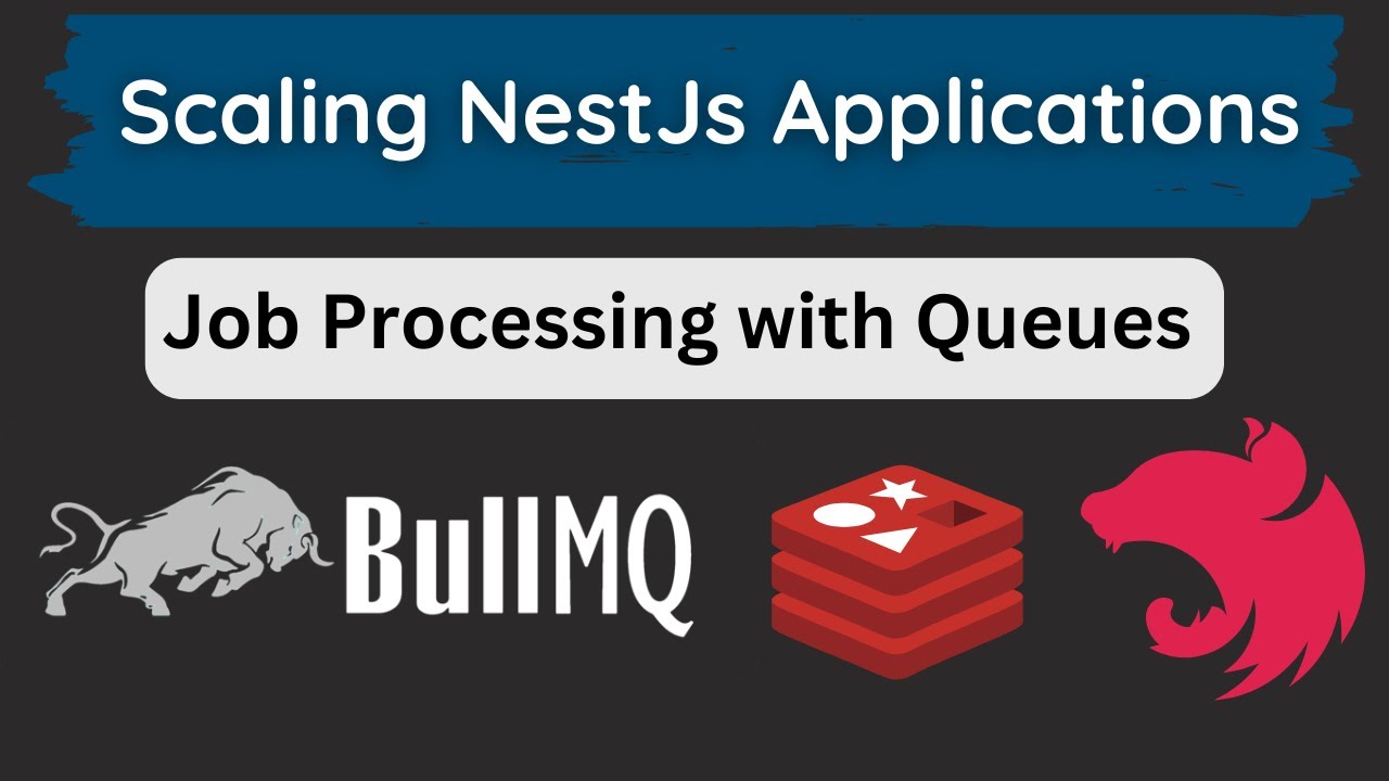Building a Scalable Queue System with NestJS & BullMQ & Redis