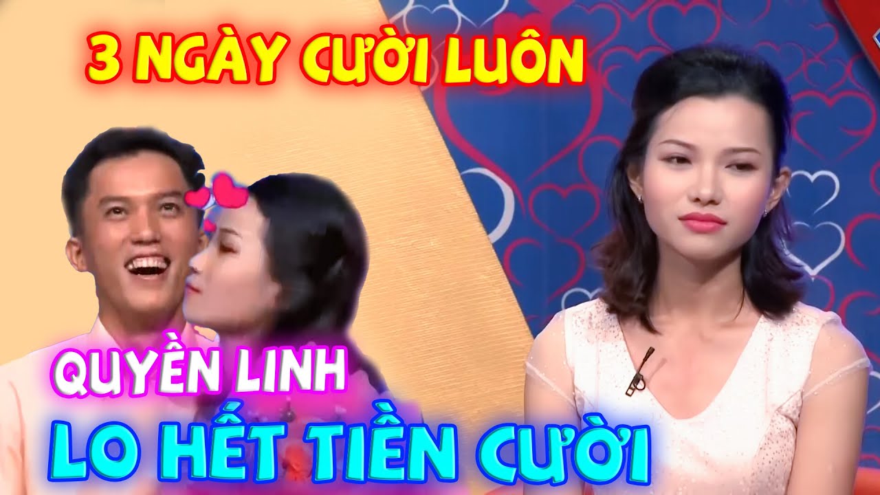 3 NGÀY CƯỚI LUÔN QUYỀN LINH LO HẾT TIỀN CƯỚI 💖 GHÉP ĐÔI HẸN HÒ CÁT TƯỜNG QUYỀN LINH HAY NHẤT
