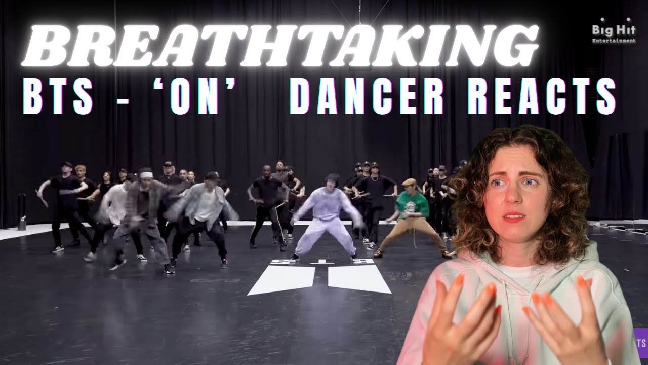 DANCER REACTS FOR THE FIRST TIME ''ON'' - BTS (DANCE PRACTICE)