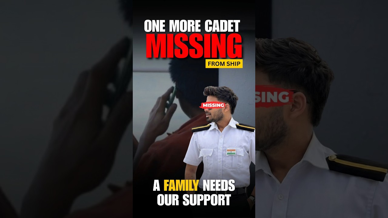 😢One More Cadet Missing From Ship 🚢#merchantnavy #imucet #ship #deckcadet #shorts