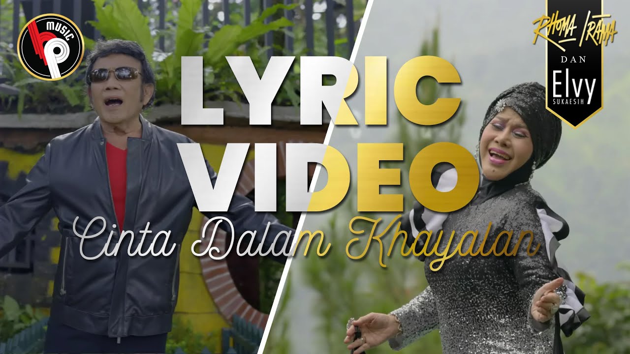 Rhoma Irama & Elvi Sukaesih - Cinta Dalam Khayalan (Official Lyric Video)