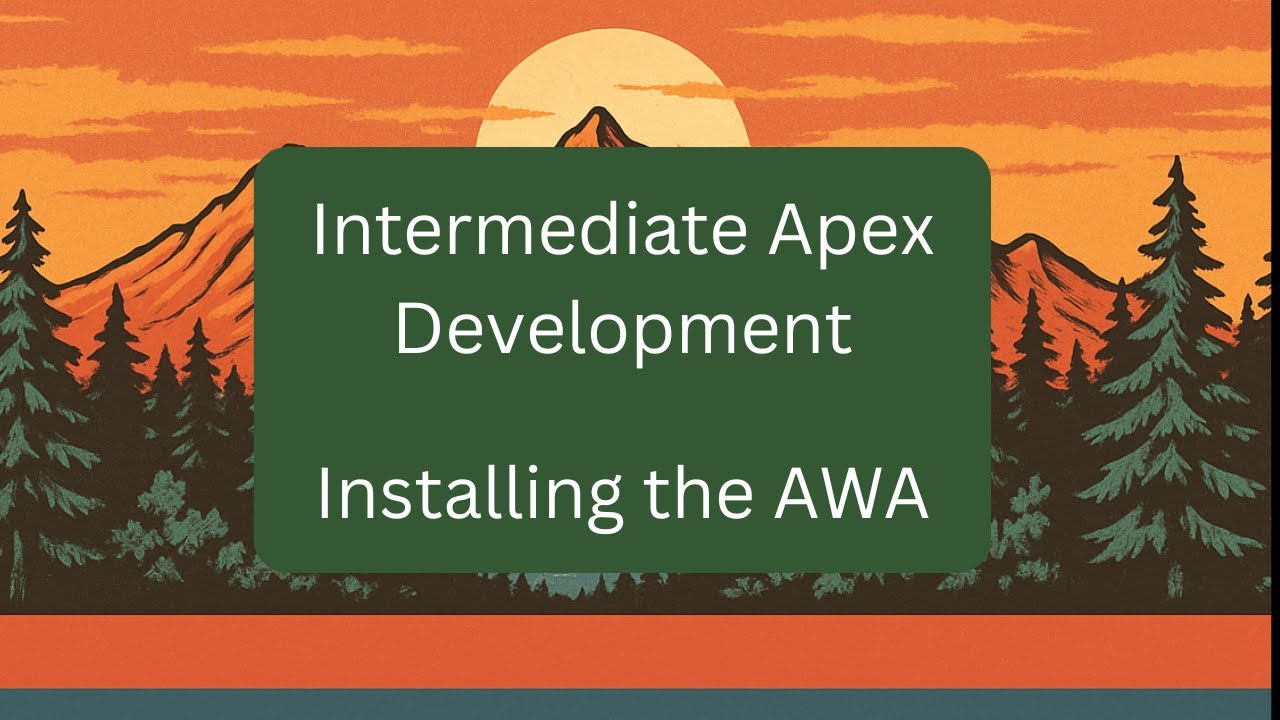 Intermediate Apex Development - Installing the AWA