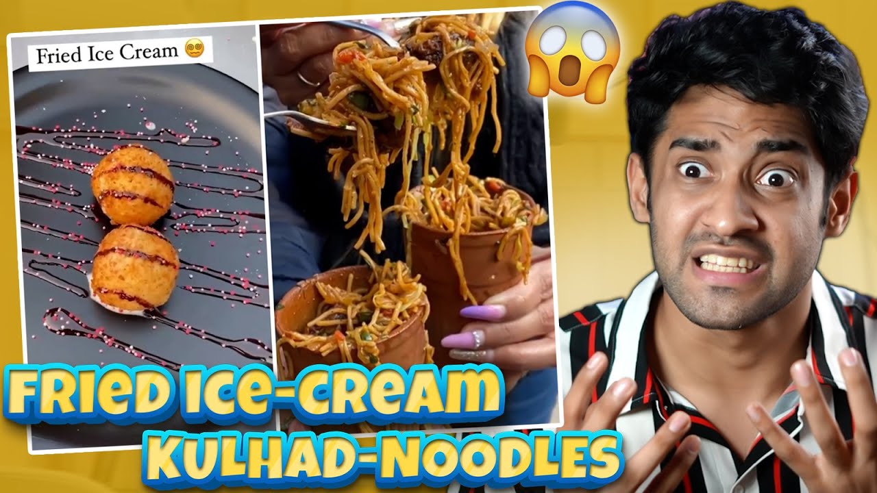 FUNNIEST STREET FOODS OF INDIA! (FRIED ICE CREAM)🤮