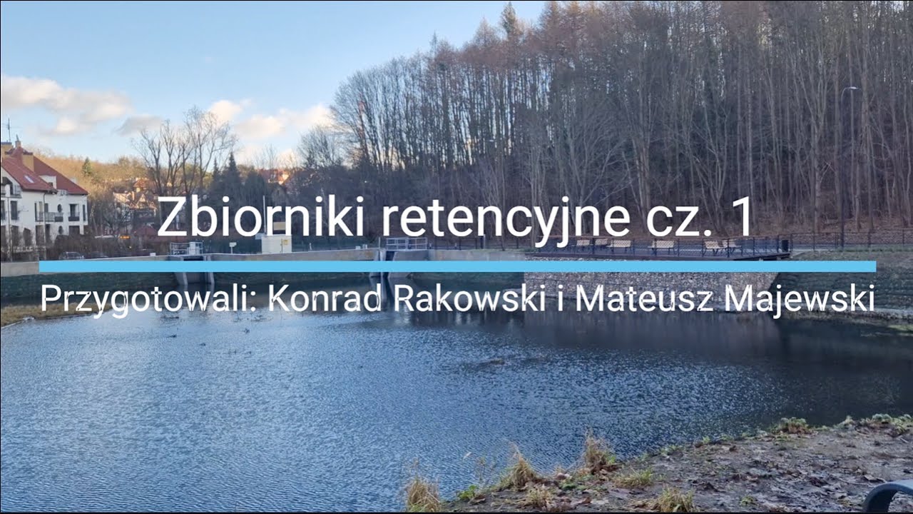 Zbiorniki retencyjne cz.1