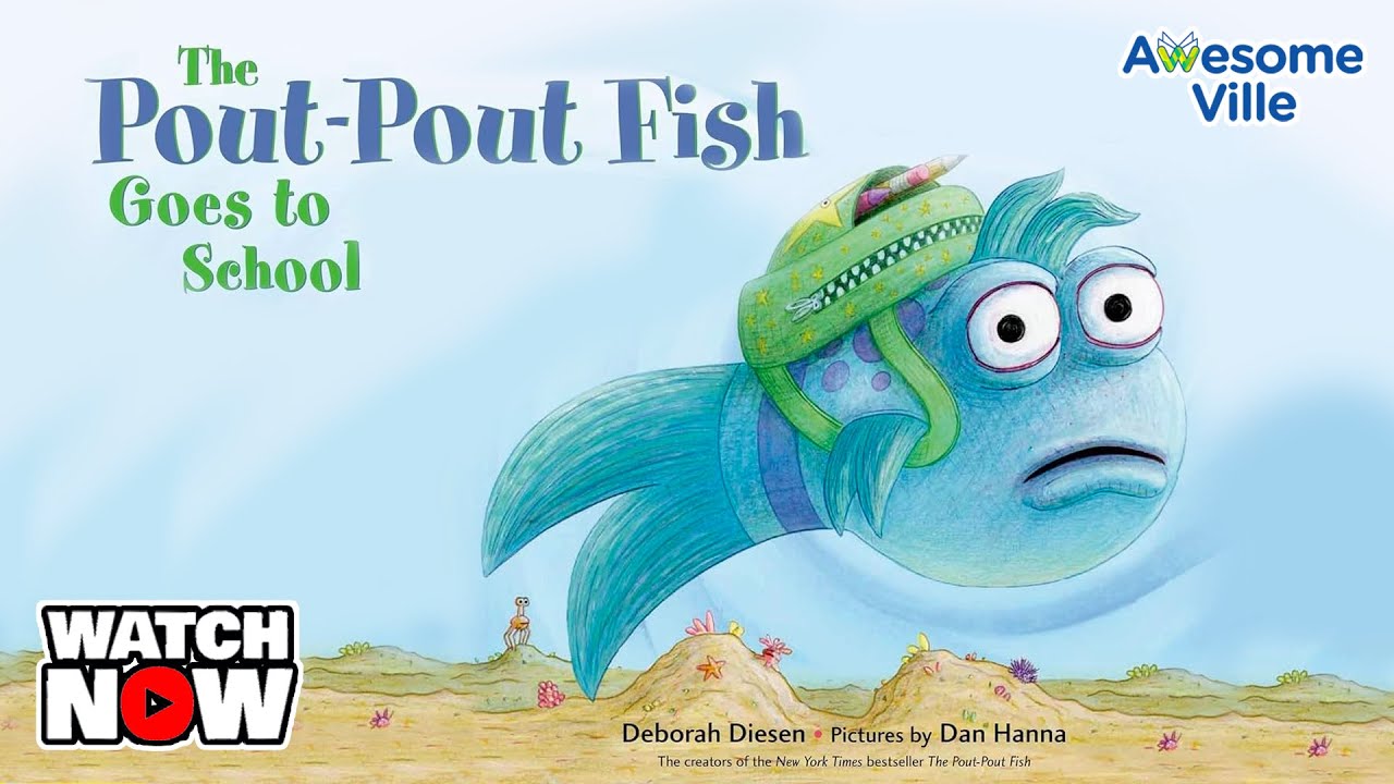 The Pout-Pout Fish Goes to School by Deborah Diesen - Read aloud story