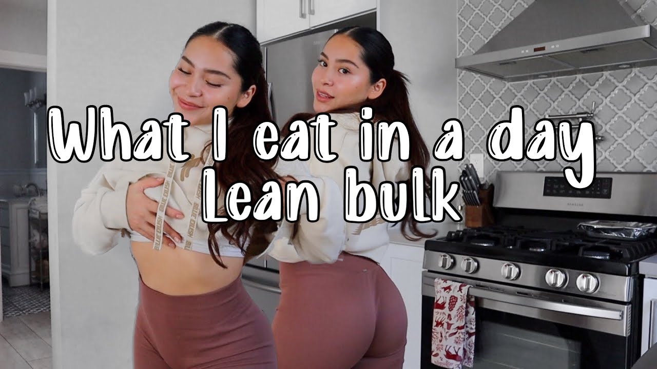 LEAN BULK! What I eat in a day to gain muscle not fat!