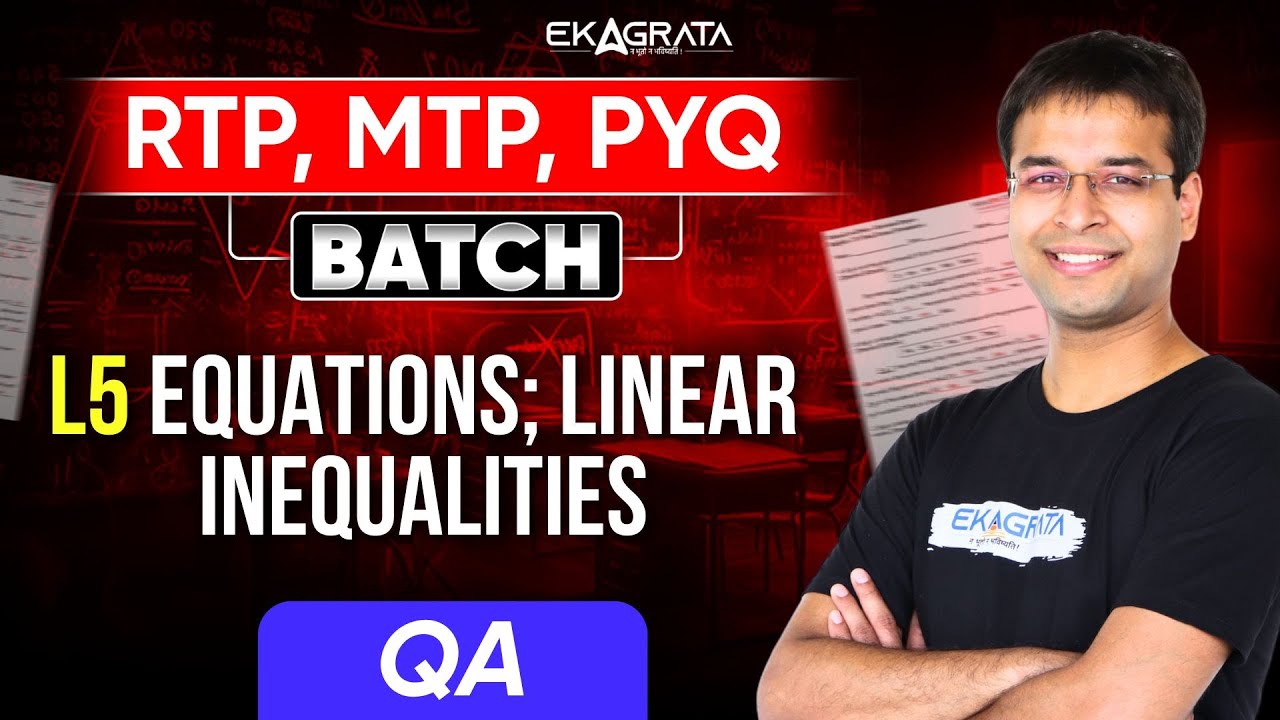 Equations & Linear Inequalities PYQs | CA Foundation Maths PYQs | L5 By CA Nishant Kumar