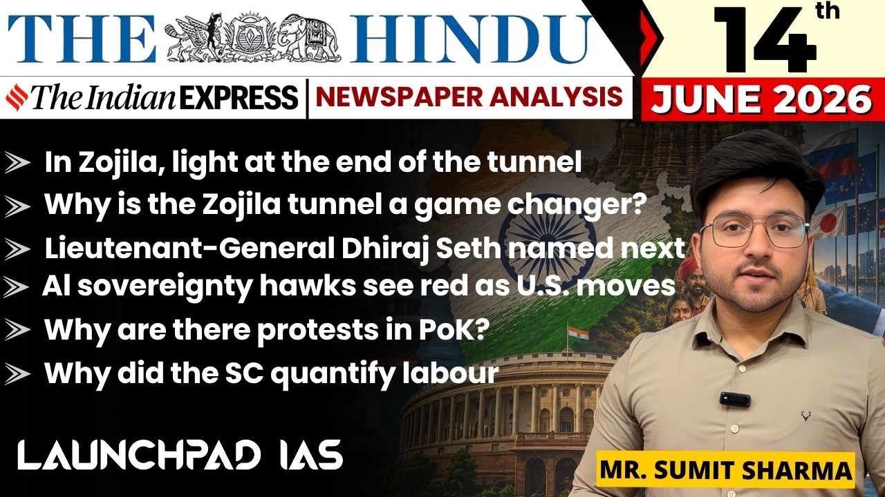 Daily Newspaper Class (The Hindu + Indian Express) for UPSC & State PCS | 14th June 2026 | Sumit Sir