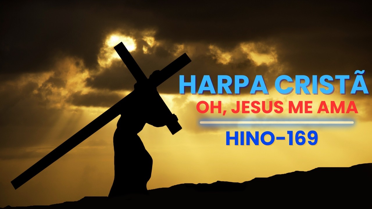 Oh! Jesus me ama 169