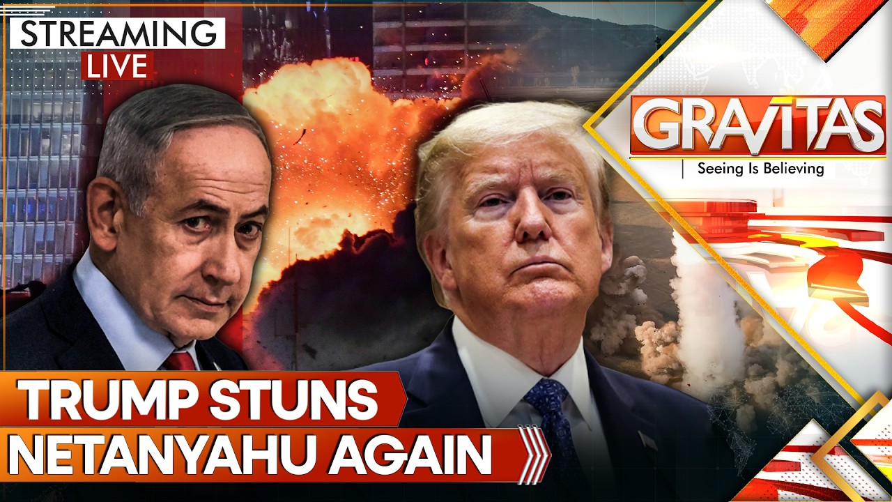 LIVE: Trump Stuns Netanyahu Again, Backs Iran on Missiles, US-Israel Relations Sink&nbsp;| Gravitas