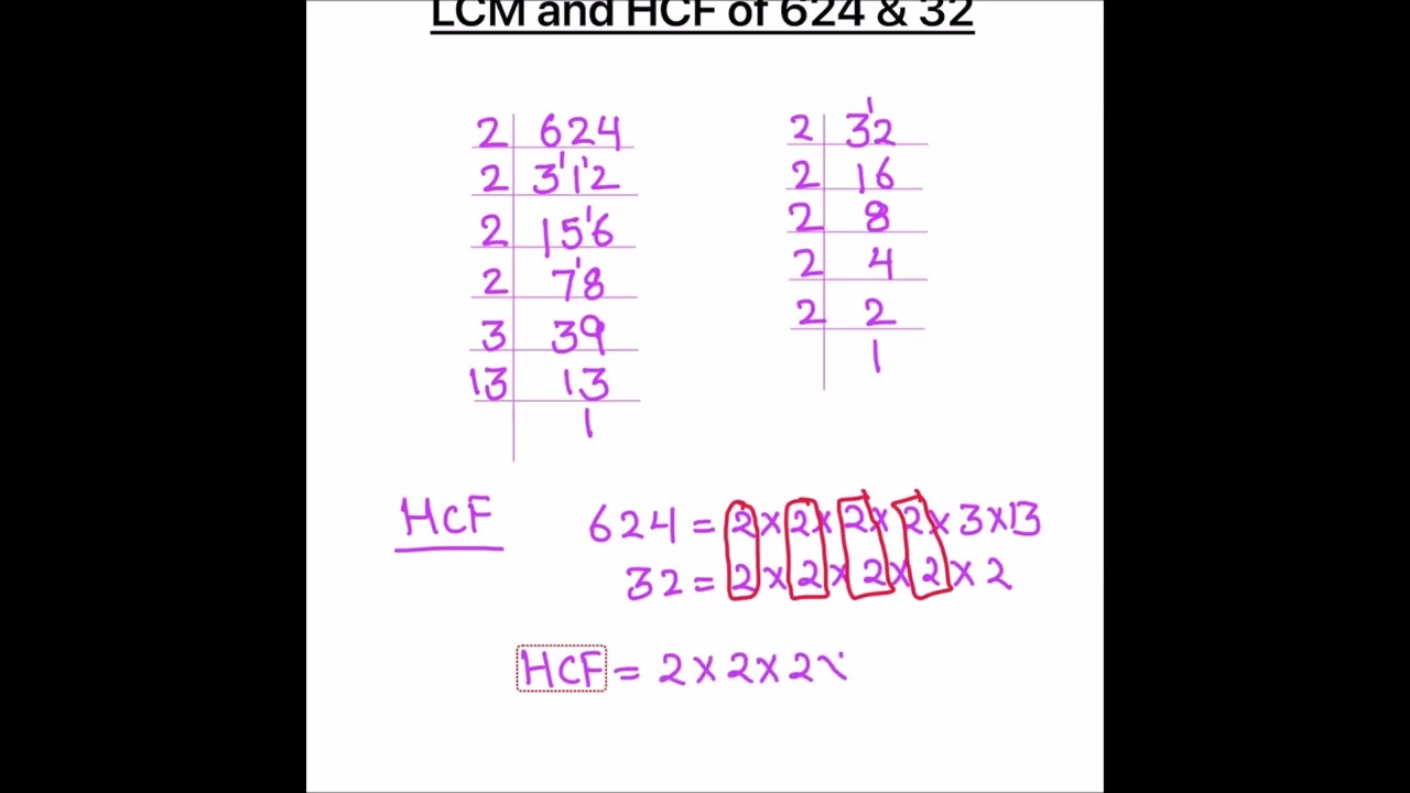 How to find LCM and HCF of 624 & 32 / LCM and HCF of 32 and 624  / Prime  Factorization of 32 & 624