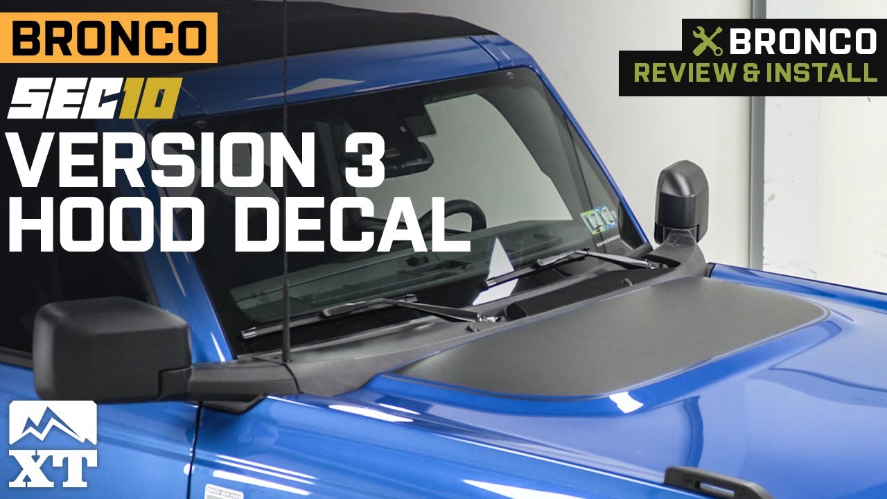 2021-2022 Ford Bronco SEC10 Version 3 Hood Decal; Matte Black Review & Install